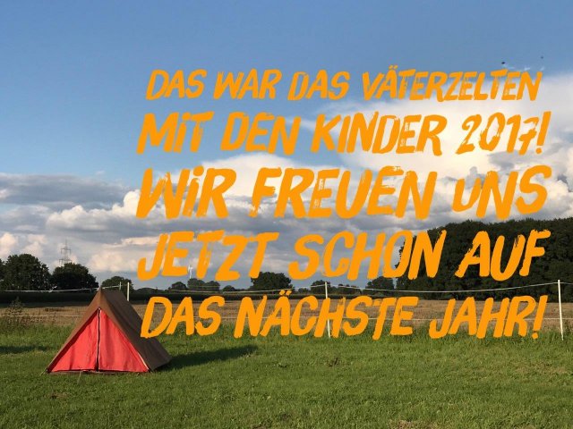 02.09.2017 Väter zelten mit Ihren Kindern